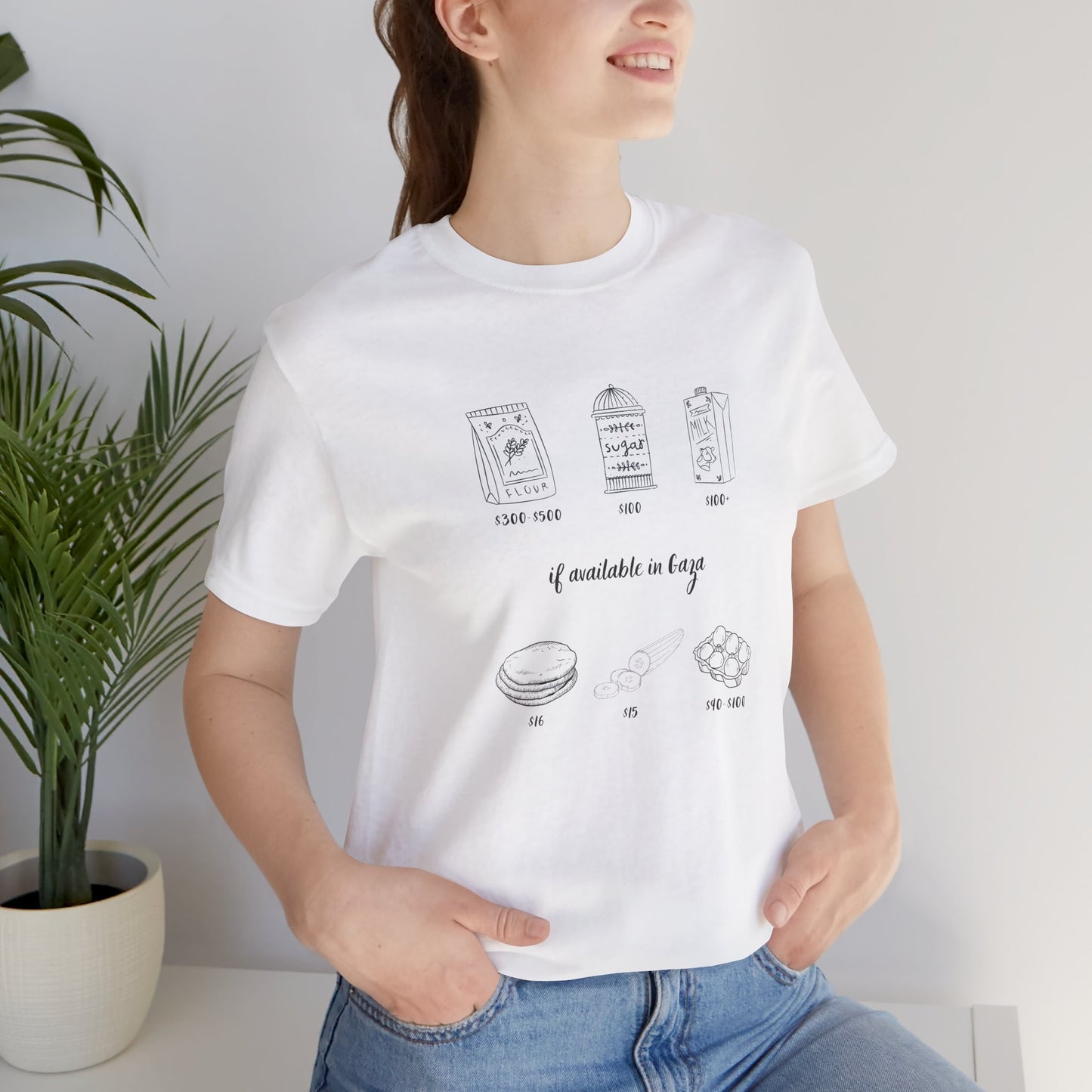 'If Available in Gaza (and Subject to Increase)' Unisex Awareness Graphic Tee