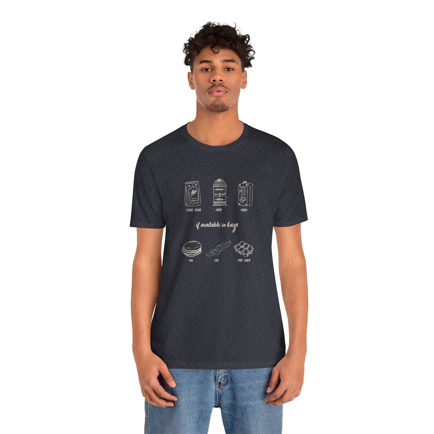 'If Available in Gaza (and Subject to Increase)' Unisex Awareness Graphic Tee