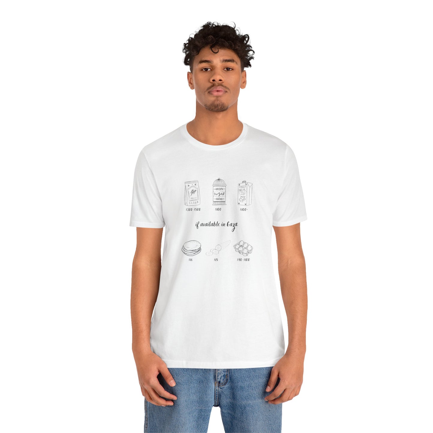 'If Available in Gaza (and Subject to Increase)' Unisex Awareness Graphic Tee
