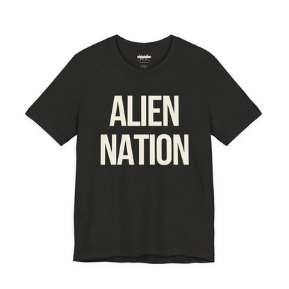 Alien Nation Bold Statement Cotton Tee (Unisex)