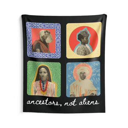 'Ancestors, Not Aliens' 4 Immigrant Wall Tapestry | Alien Nation™