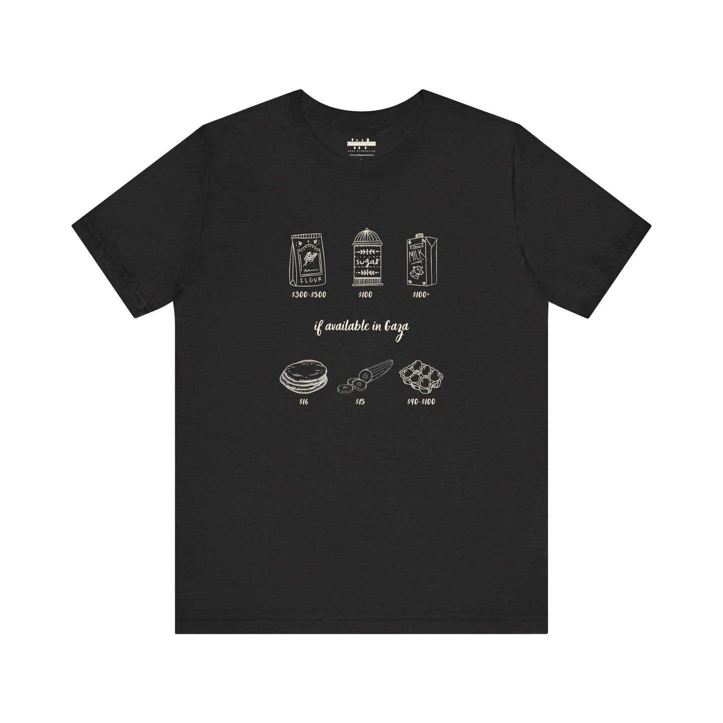 'If Available in Gaza (and Subject to Increase)' Unisex Awareness Graphic Tee