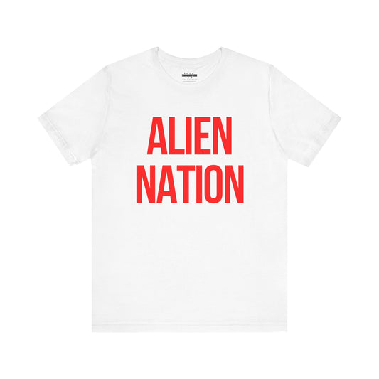 Alien Nation Bold Statement Cotton Tee (Unisex)